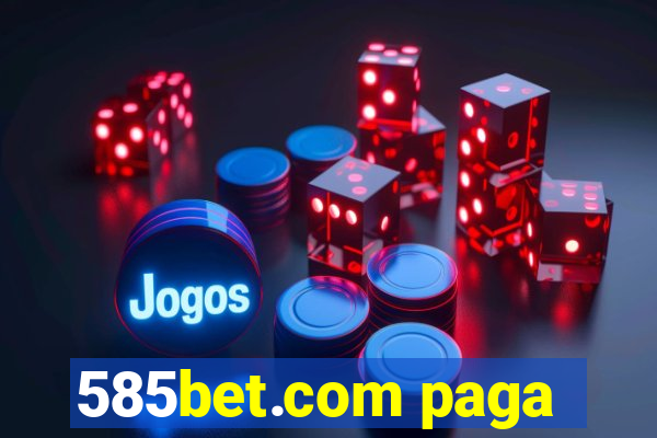 585bet.com paga